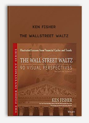 The WallStreet Waltz by Ken Fisher