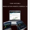 Todd Mitchell – Price Action Profits Formula V2