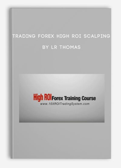 Trading Forex High ROI Scalping by LR Thomas