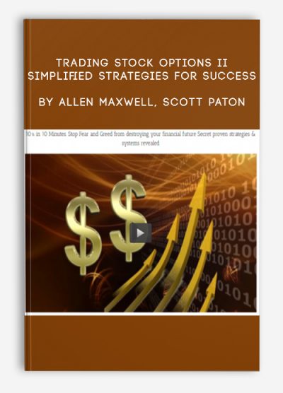 Trading Stock Options II Simplified Strategies For Success by Allen Maxwell, Scott Paton