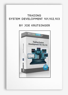 Trading System Development 101,102,103 by Joe Krutsinger