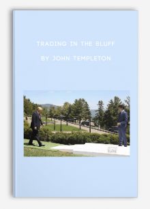 Trading in the Bluff by John Templeton