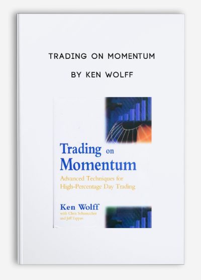 Trading on Momentum by Ken Wolff