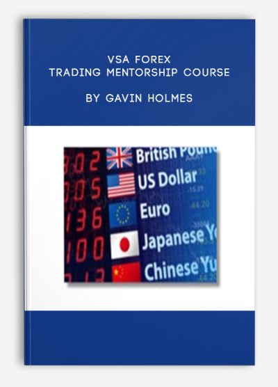 VSA Forex Trading Mentorship Course by Gavin Holmes