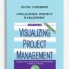 Visualizing Project Management by Kevin Forsberg