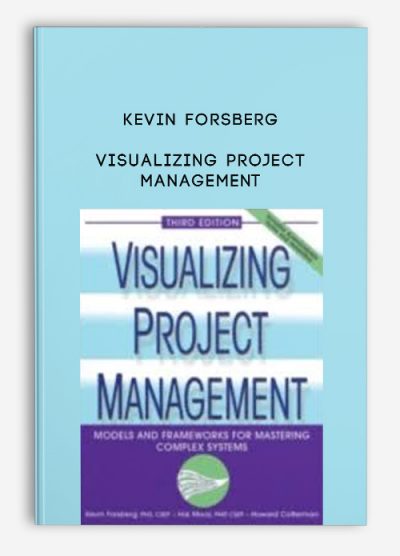 Visualizing Project Management by Kevin Forsberg