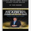 Wyckoff Analysis Series. Module 1. Wyckoff Volume Analysis by Todd Krueger
