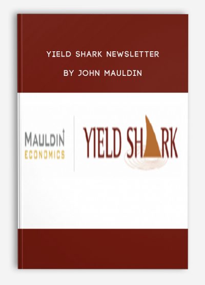 Yield Shark Newsletter by John Mauldin