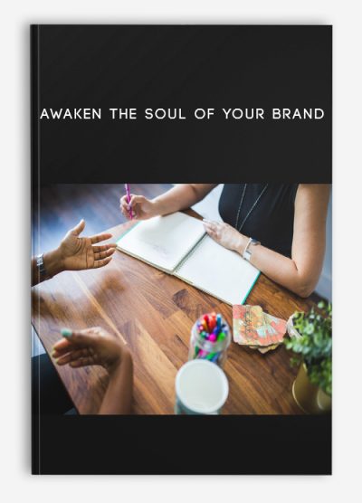 Awaken the Soul of Your Brand