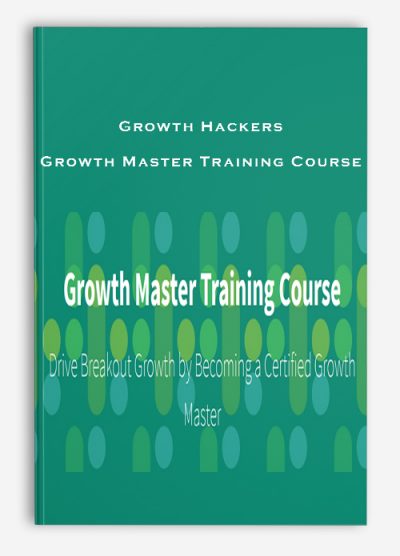 Growth Hackers – Growth Master Training Course