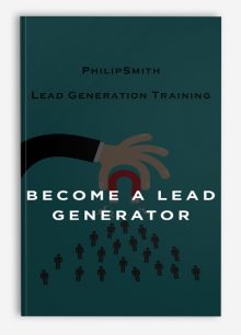 PhilipSmith – Lead Generation Training