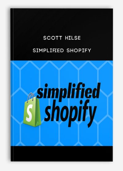 Scott Hilse – Simplified Shopify