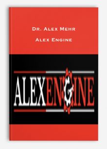 Dr. Alex Mehr – Alex Engine