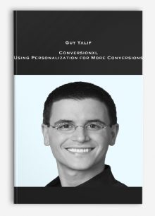 Guy Yalif – Conversionxl – Using Personalization for More Conversions