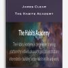 James Clear – The Habits Academy