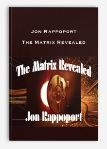 Jon Rappoport – The Matrix Revealed