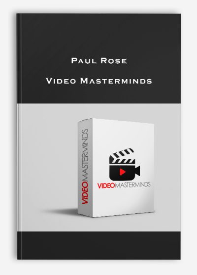 Paul Rose – Video Masterminds