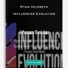 Ryan Hildreth – Influencer Evolution