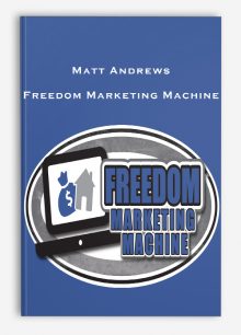 Matt Andrews – Freedom Marketing Machine