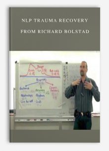 NLP Trauma Recovery from Richard Bolstad