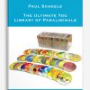 Paul Scheele – The Ultimate You Library of Paraliminals