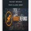 Rocket Refunds from Elaine Heney