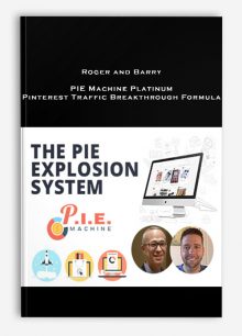 Roger and Barry – PIE Machine Platinum – Pinterest Traffic Breakthrough Formula