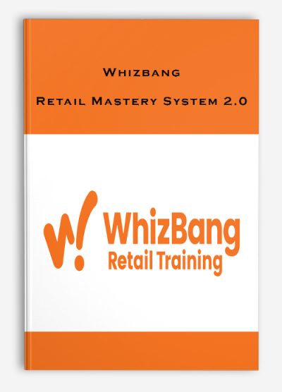 Whizbang – Retail Mastery System 2.0