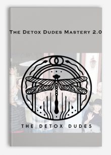 The Detox Dudes Mastery 2.0