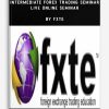 2-day Intermediate Forex Trading Seminar – Live Online Seminar by FXTE