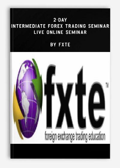2-day Intermediate Forex Trading Seminar – Live Online Seminar by FXTE