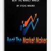 Beat The Market Maker by Steve Mauro