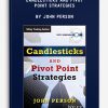Candlesticks and Pivot Point Strategies by John Person