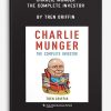 Charlie Munger: The Complete Investor by Tren Griffin