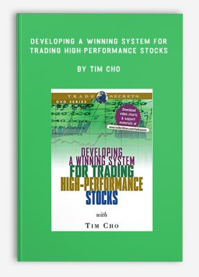 Developing a Winning System for Trading High-Performance Stocks by Tim Cho