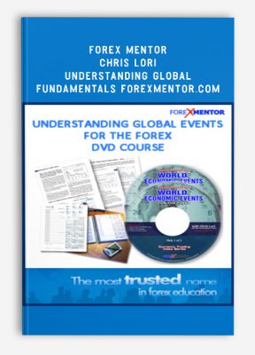 Forex Mentor - Chris Lori - Understanding Global Fundamentals forexmentor