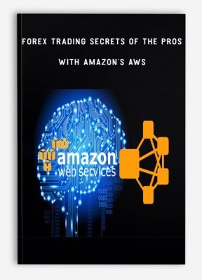 Forex Trading Secrets of the Pros With Amazon’s AWS