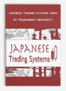 Japanese Trading Systems (2014) by TradeSmart University