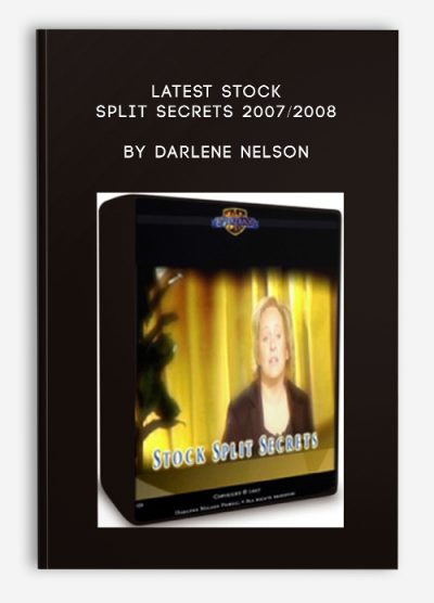 Latest Stock Split Secrets 2007/2008 by Darlene Nelson