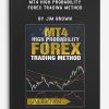 MT4 High Probability Forex Trading Method by Jim Brown