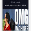 Mike Long – OMG Director Cut 2019