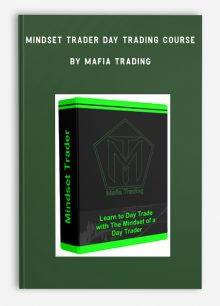 Mindset Trader Day Trading Course by Mafia Trading