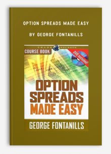 Option Spreads Made Easy by George Fontanills