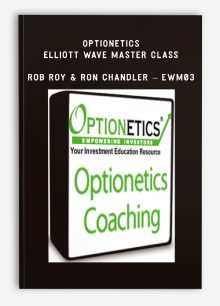 Optionetics – Elliott Wave Master Class – Rob Roy & Ron Chandler – EWM03