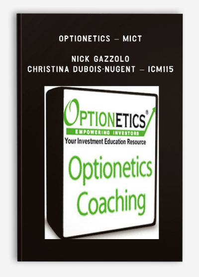 Optionetics – MICT – Nick Gazzolo & Christina DuBois-Nugent – ICM115
