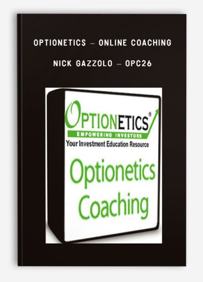 Optionetics – Online Coaching – Nick Gazzolo – OPC26