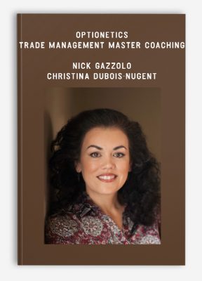 Optionetics – Trade Management Master Coaching – Nick Gazzolo & Christina DuBois-Nugent