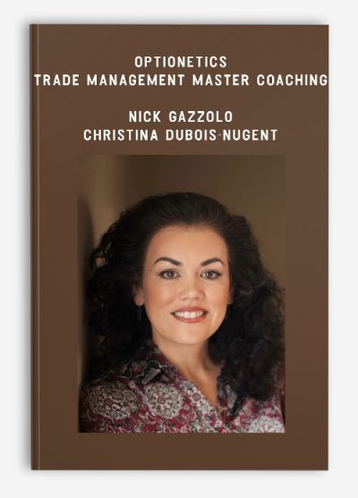 Optionetics – Trade Management Master Coaching – Nick Gazzolo & Christina DuBois-Nugent