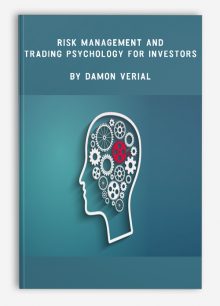 Risk Management and Trading Psychology for Investors by Damon Verial