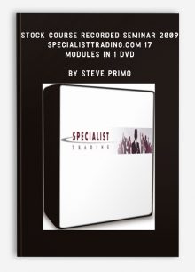 Stock Course Recorded Seminar 2009 - SpecialistTrading.com 17 Modules in 1 DVD by Steve Primo